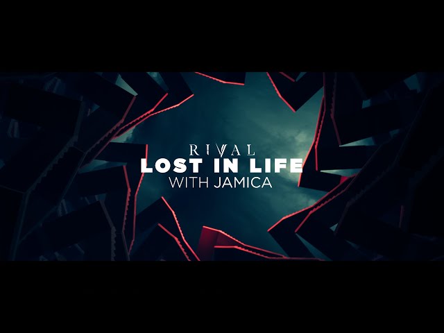 Rival - Lost In Life (w/ JAMICA & Costa Leon) [Official Lyric Video]