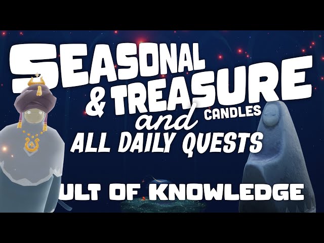 Seasonal & Treasure candles and Daily Quests | Vault of knowledge | SkyCotl | NoobMode