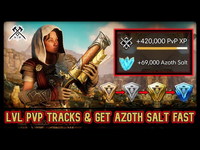 3 Fastest Ways To Level PVP Tracks & Get Azoth Salt (New World)