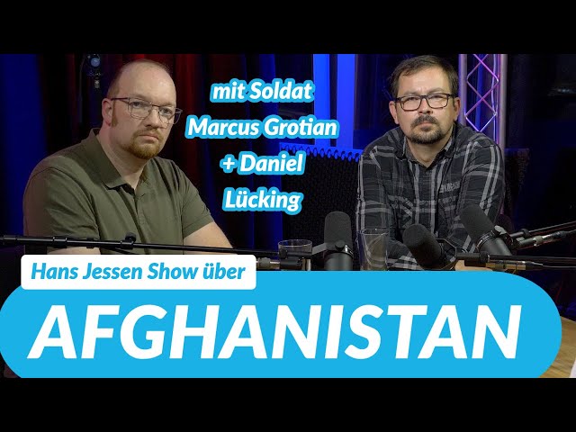 Afghanistan & die Ortskräfte - HANS JESSEN SHOW #23 mit Soldat Marcus Grotian | Politiksprechstunde