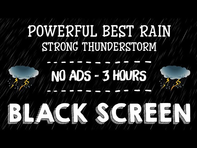 Powerful Best Rain & Strong Thunderstorm | Blow away insomnia in 5 minutes - BLACK SCREEN - NO ADS