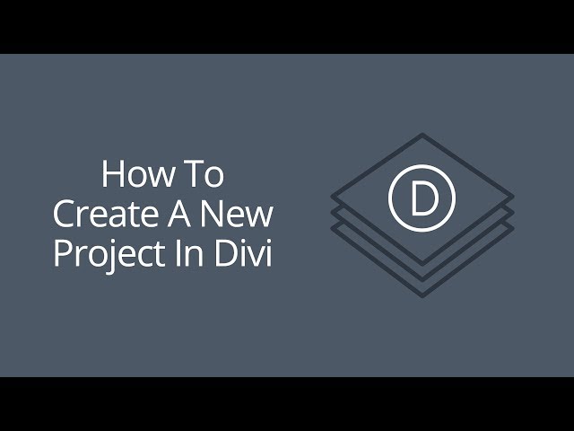 How To Create A New Project In Divi