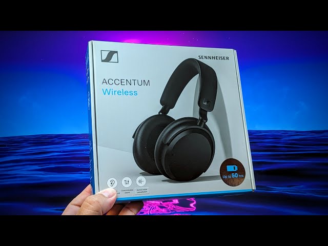 Sennheiser Accentum Wireless Unboxing + First Listen