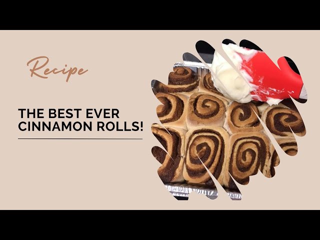 The BEST Cinnamon Roll Recipe - EVER!