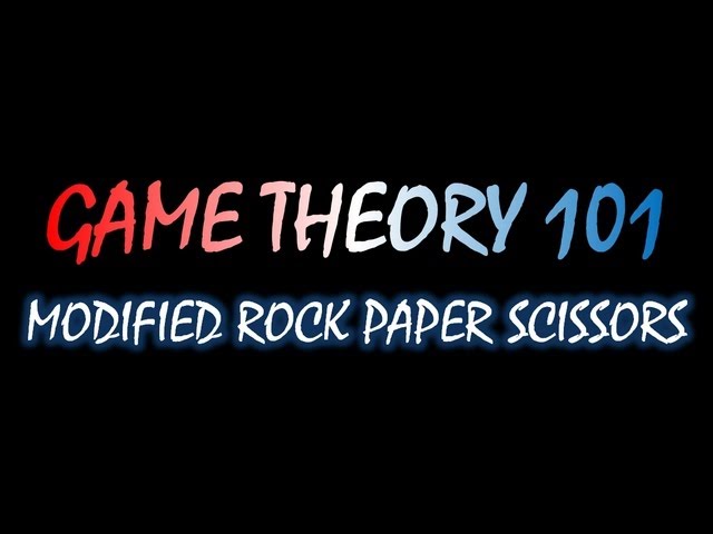 Game Theory 101 (#36): Modified Rock Paper Scissors