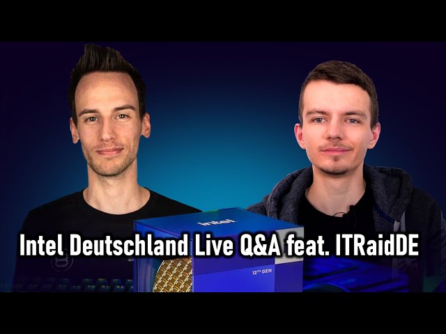 Live Q&A mit Intel Deutschland: Wir beantworten eure Fragen! (gerne auch kritisch)