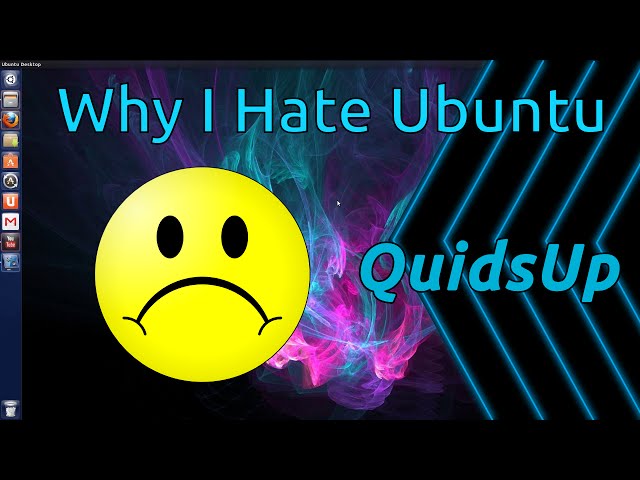 Why I hate Ubuntu