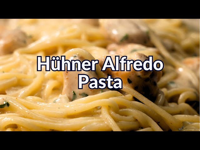 Schnelles Hühner Alfredo Pasta Rezept - Cremig Wie Nie zuvor! | Leckere Abendessen in Minuten