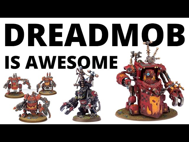 Dread Mob is Looking EPIC in Codex Orks - Detachment Review and Unit Thoughts!