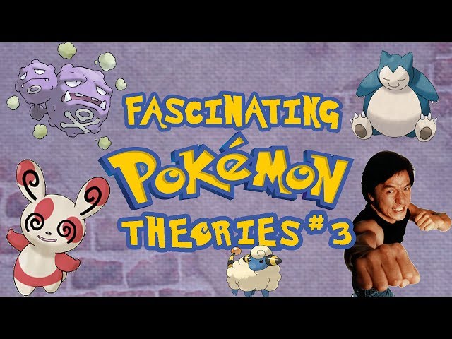 Fascinating Pokemon Theories #3