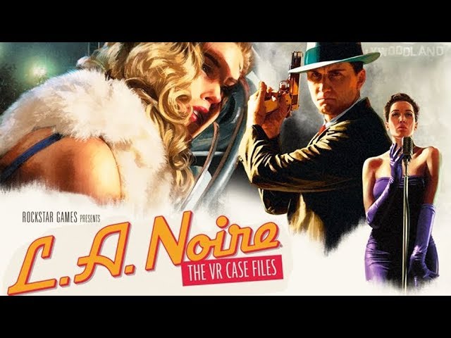 L.A. Noire: The VR Case Files - It's A Fair Cop