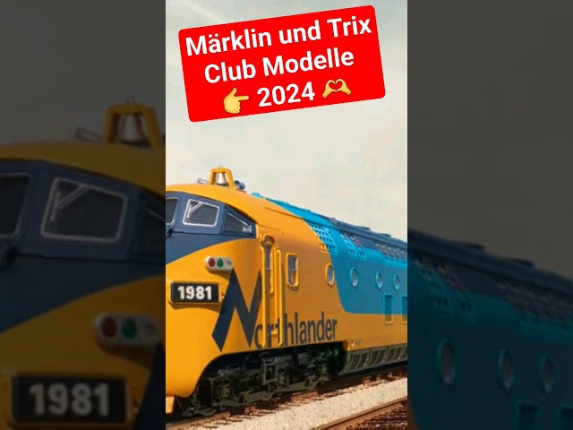 Die Märklin und Trix Club Modelle 2024 #modellbahn #Märklin #Trix #Insider #Northlander