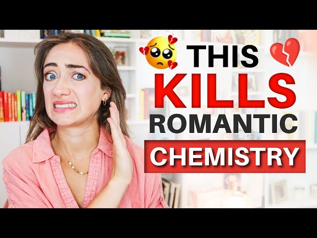 7 Deadly Romance MISTAKES Writers Make ❌ avoid these chemistry killers!