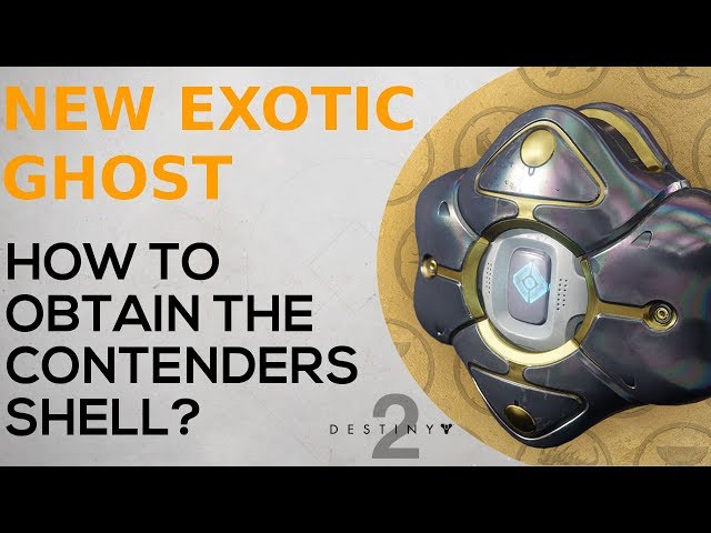Destiny 2 - How to get the New Exotic Leviathan Raid Ghost Shell - The Contenders Shell
