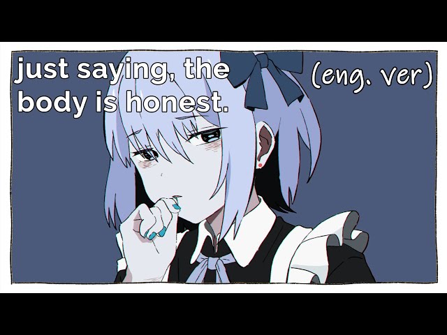 just saying, the body is honest. (English Cover)【Will Stetson】「身体は正直だって言ってんの」