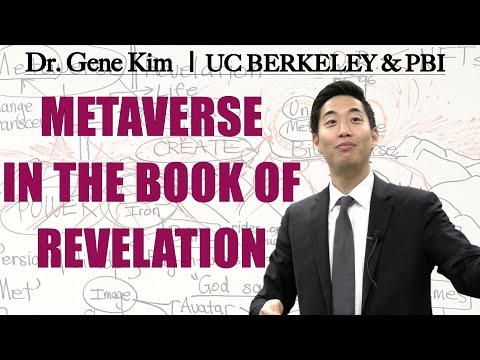 Metaverse in the Book of Revelation | Dr. Gene Kim