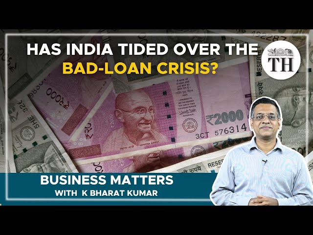 Business Matters | In 5 years, how much have banks recovered in written-off loans? | The Hindu