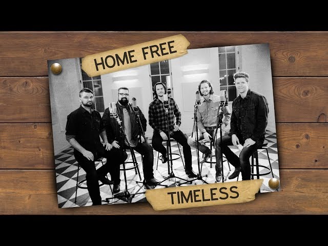 Home Free - Timeless (Official Music Video)