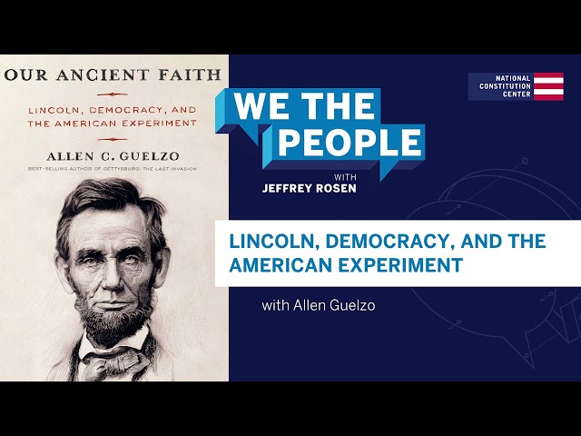 Podcast | Lincoln, Democracy, and the American Experiment