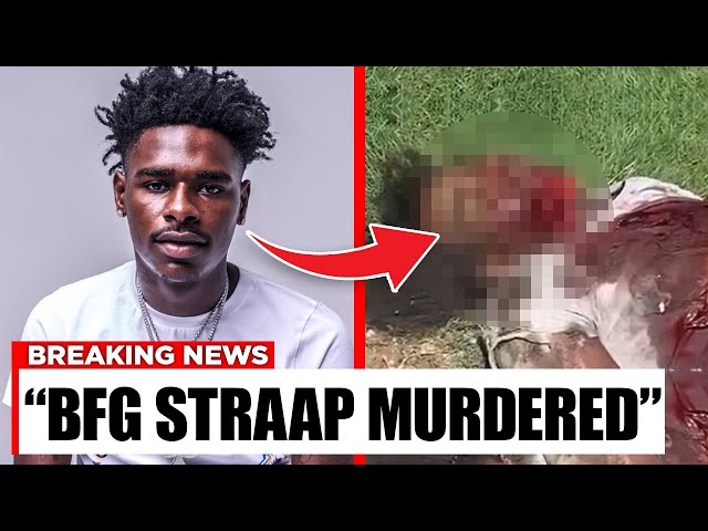 Why BFG Straap Was REALLY Shot & Killed..