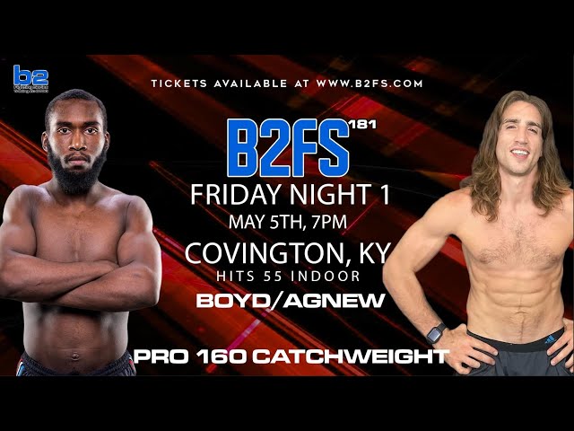 B2 Fighting Series 181 | Gavin Agnew vs Shlomo Boyd 160 PRO