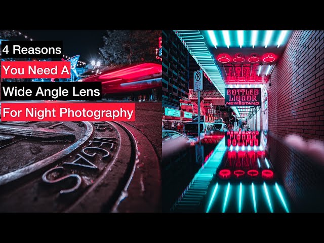 4 Reasons Why you Need a Wide Angle Lens for Street Photography at Night