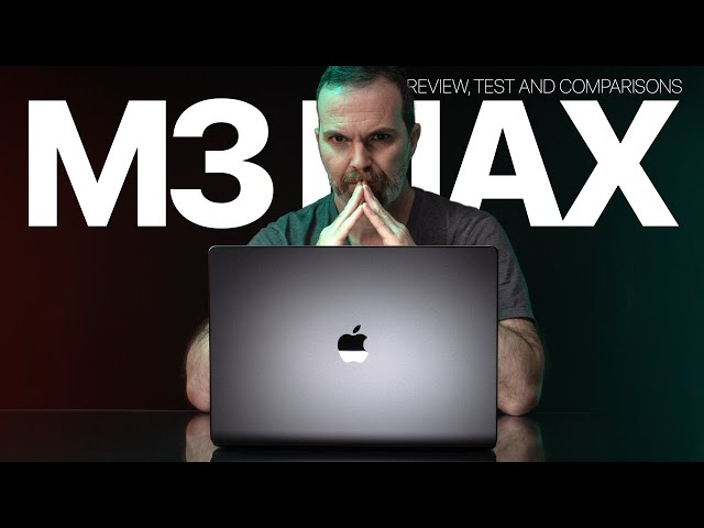 M3 Max MacBook Pro Review, Test and Comparisons
