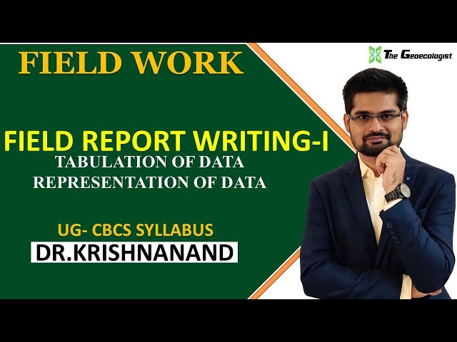 Field Work in Geography | HOW TO WRITE FIELD REPORT | Part: 1