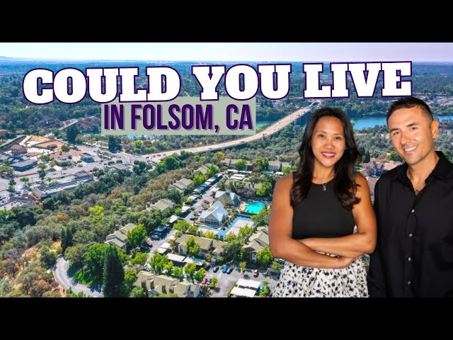 Can you live in Folsom, CA? | What is it like to live in Folsom, CA