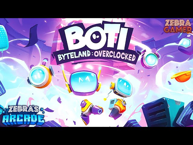 Boti: Byteland Overclocked Gameplay - Zebra's Arcade!