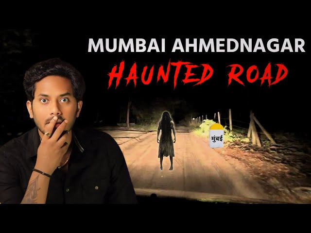 Mumbai Ahmednagar Haunted Road Real Horror Story | Sacchi Bhootiya Kahani | Bloody Satya