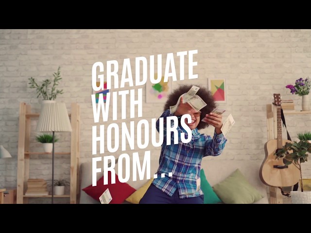 Graduate with honours from the university if good budgeting!