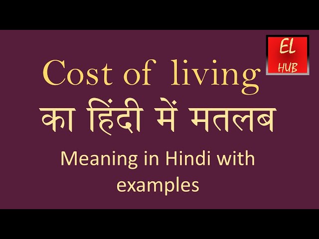 Cost of living meaning in Hindi