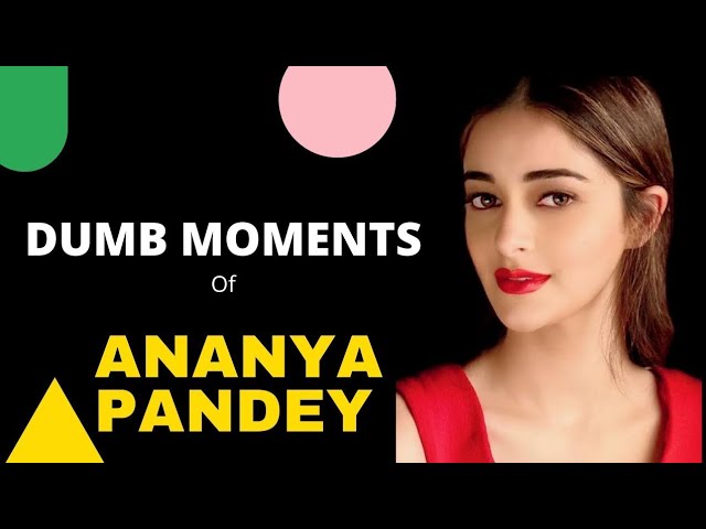 ANANYA PANDEY'S STRUGGLES || DUMB AND FUNNY MOMENTS
