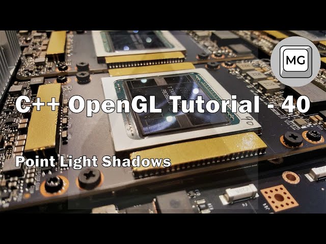 C++ OpenGL Tutorial - 40 - Point Light Shadows