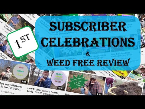 Weed Free Garden Review and Subscriber Celebrations