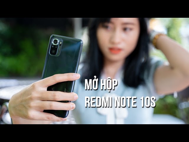 Redmi Note 10S Mở Hộp và Trên Tay: Màn đẹp, Helio G95, Pin 5000mAh