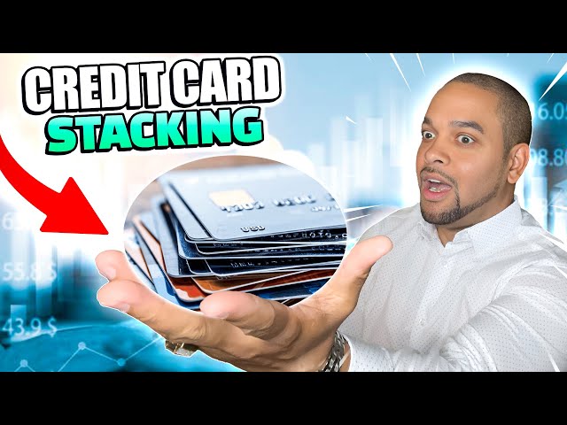Credit Card STACKING Method You Should Be Using In 2024