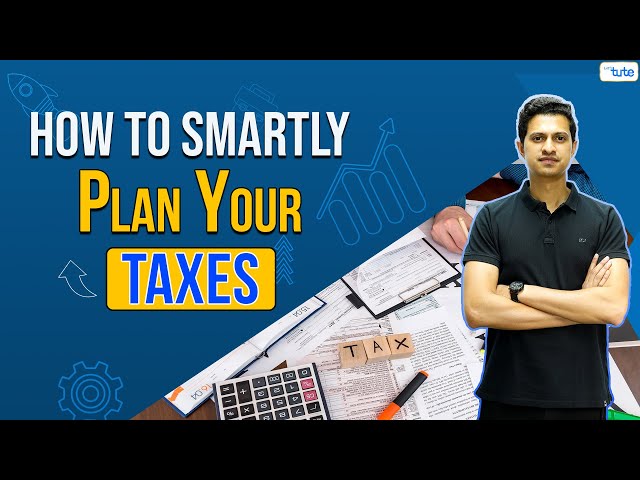 How to Smartly Plan Your Taxes | Letstute