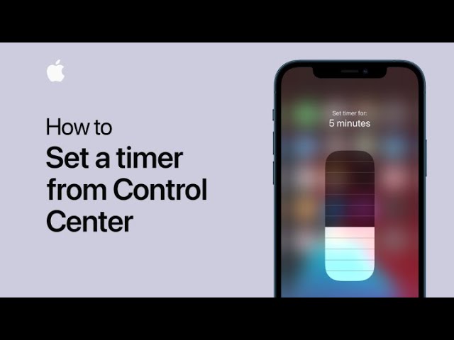 Set a timer from Control Center — Apple Support