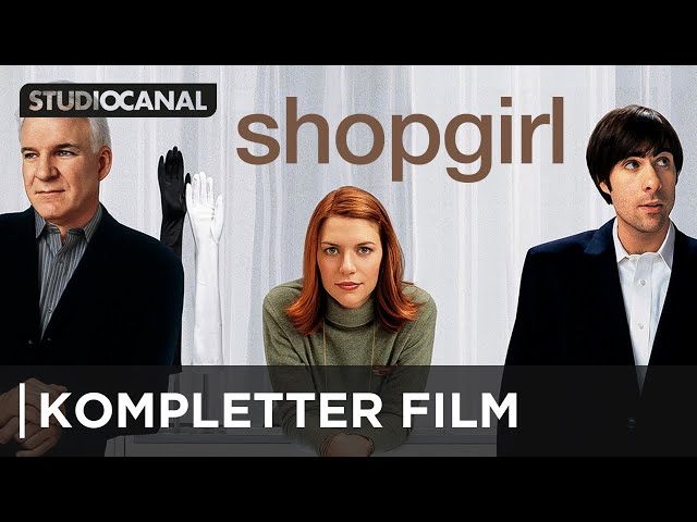 SHOPGIRL mit Steve Martin und Claire Danes | Kompletter Film | Deutsch