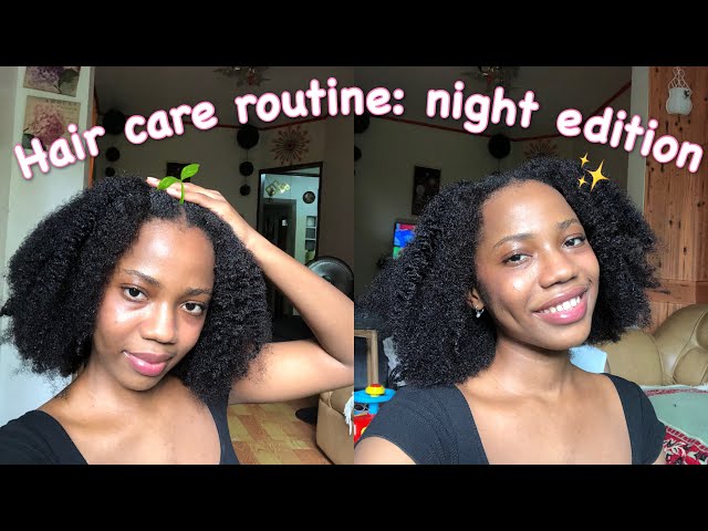 Night time hair routine + Healthy Natural Hair