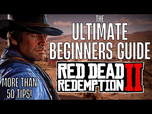 THE ULTIMATE BEGINNERS GUIDE TO RED DEAD REDEMPTION 2 - 50+ TIPS!  - (FACTS WITH FILBEE - #13)