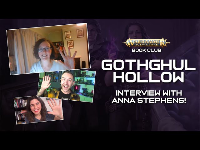 GOTHGHUL HOLLOW - The Interview with Author ANNA STEPHENS! | Warhammer Book Club