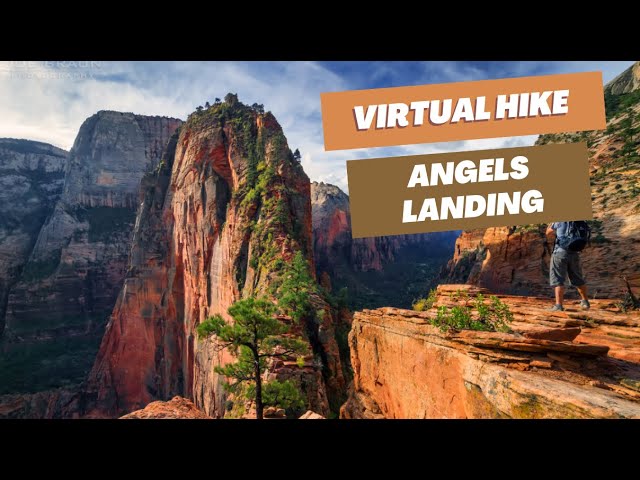 Zion Park / Angels Landing - Virtual Hike