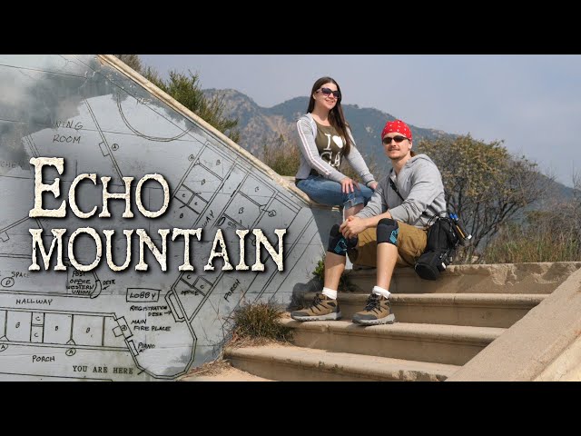 Exploring the Secret Ruins of Echo Mountain