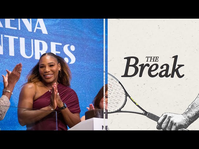 The Break | How Serena Williams’ invested in companies worth billions