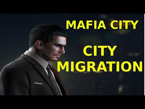 City Migration - Mafia City
