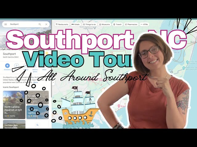 Video Tour of Southport • All Around Southport • Google Map Tour