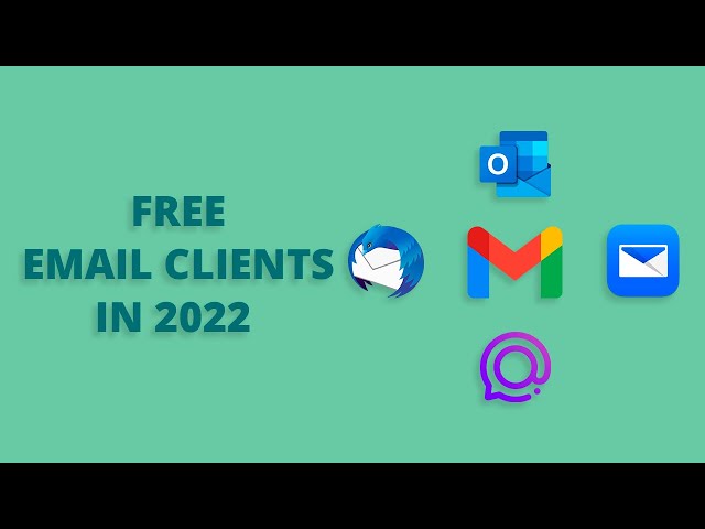5 Free Email Clients You Need to Try